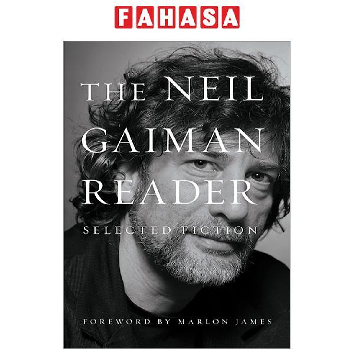 The Neil Gaiman Reader: Selected Fiction