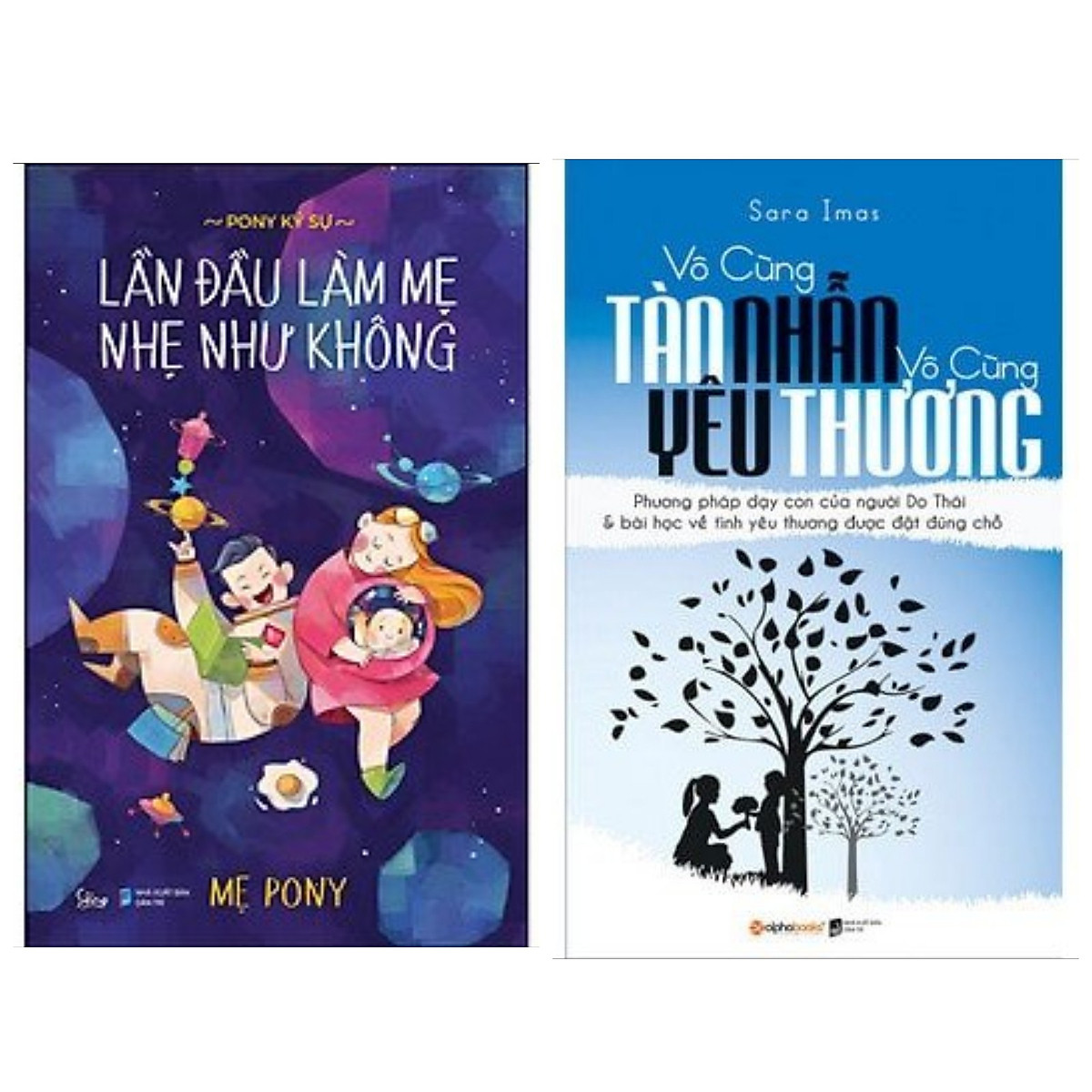 Combo 2 cuốn sách nuôi con: Lần Đầu Làm Mẹ Nhẹ Như Không + Vô Cùng Tàn Nhẫn Vô Cùng Yêu Thương 