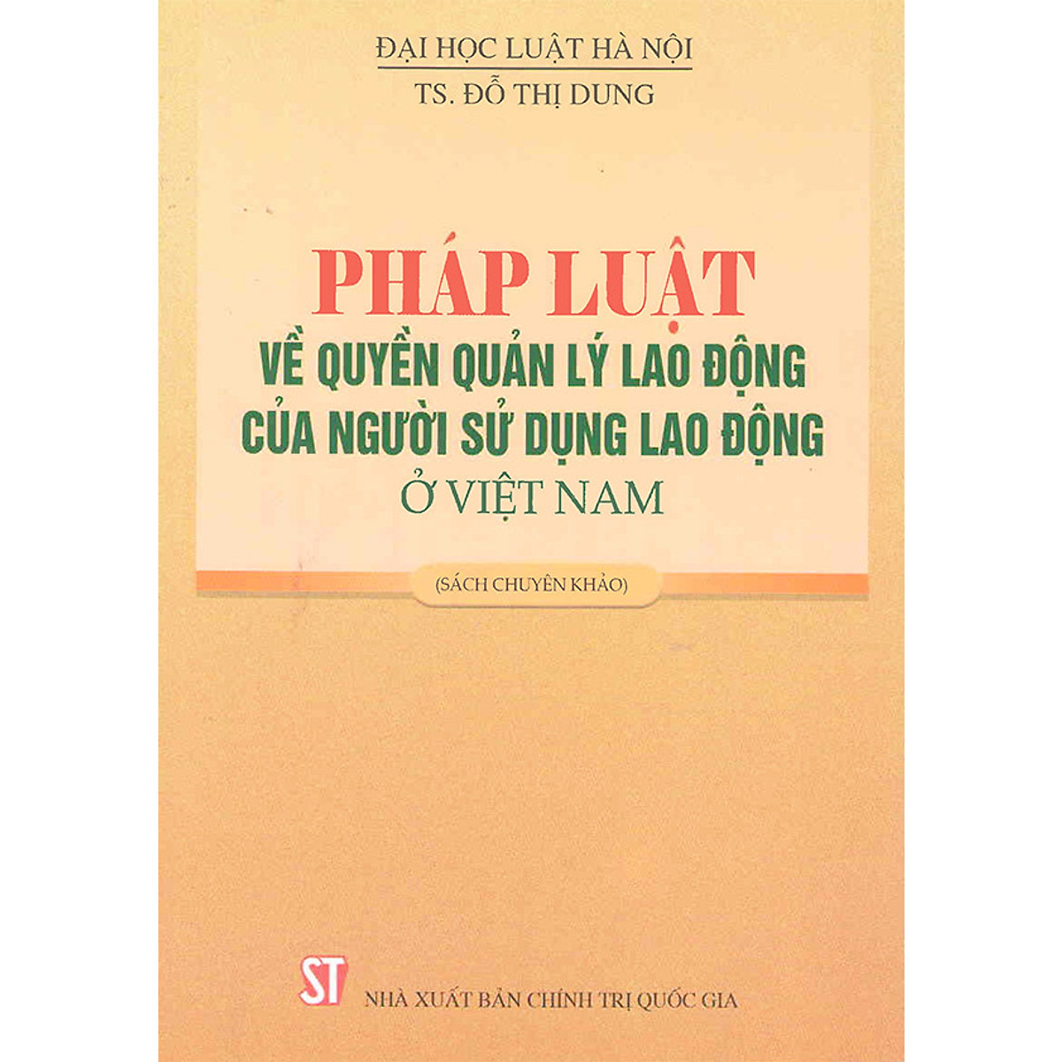 Sách Pháp Luật Về Quyền Quản Lý Lao Động Của Người Sử Dụng Lao Động Ở Việt Nam