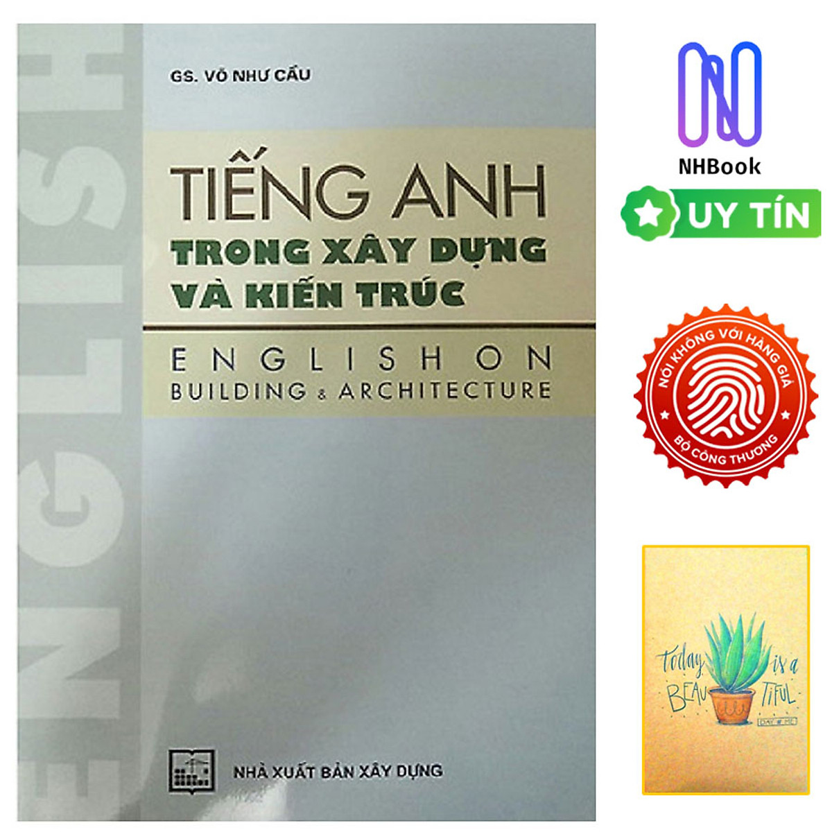 Tiếng Anh Trong Xây Dựng Và Kiến Trúc ( Tặng Kèm Sổ Tay)