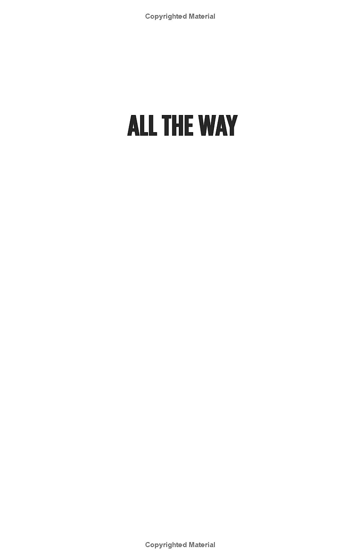 All The Way: My Life in Four Quarters