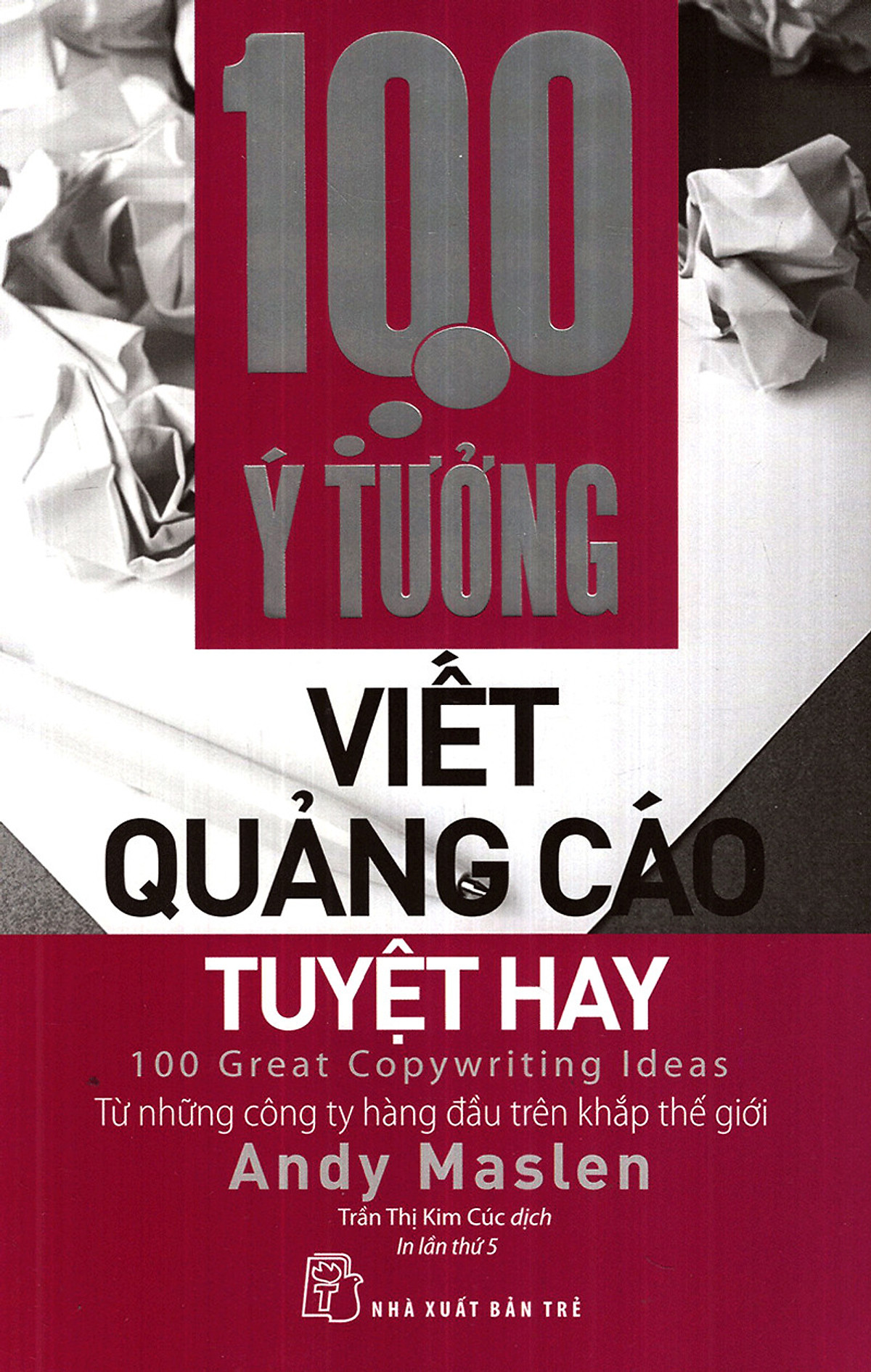 100 Ý Tưởng Viết Quảng Cáo Tuyệt Hay