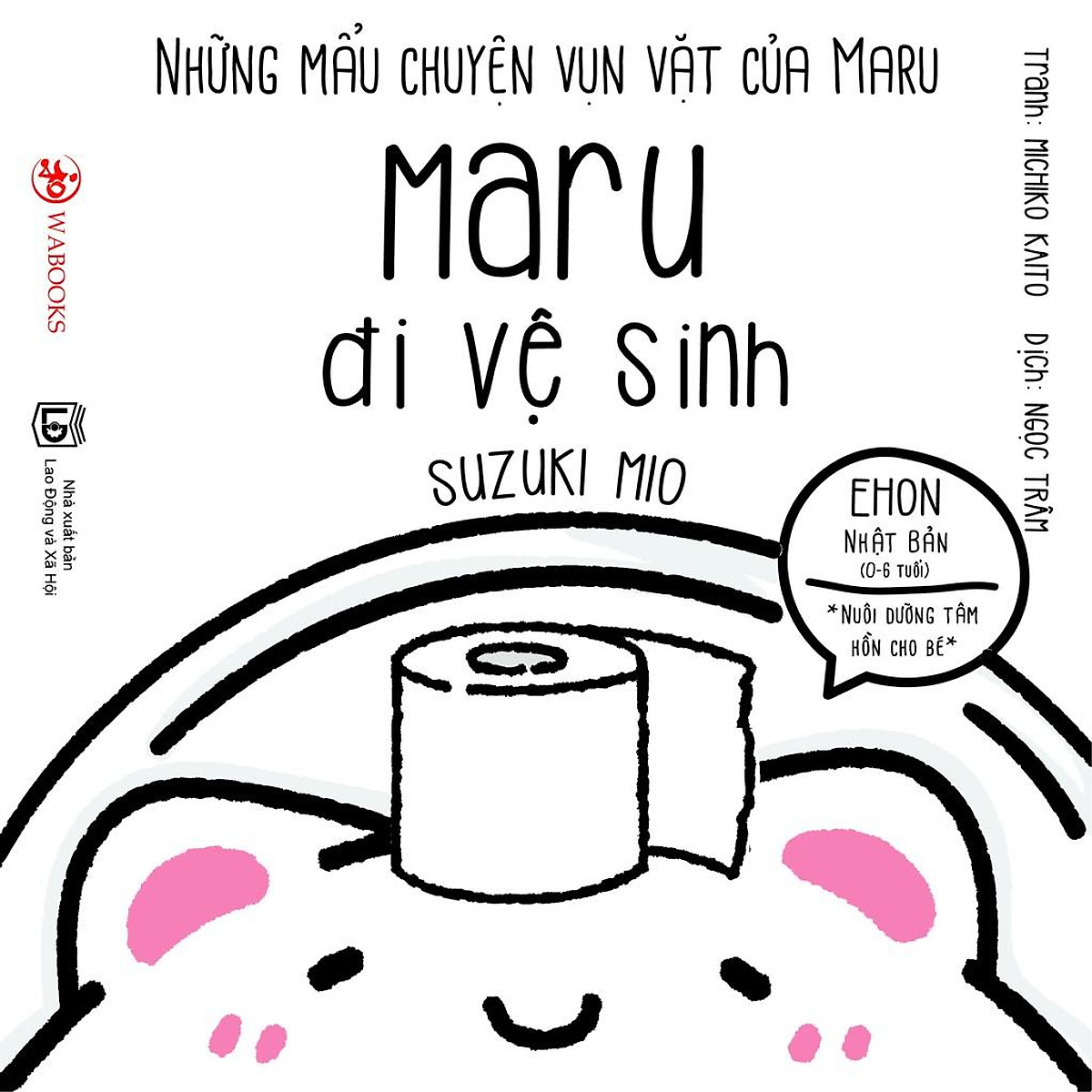 Sách Ehon - Combo 6 cuốn Maru - Ehon Nhật Bản dành cho bé từ 2 - 8 tuổi