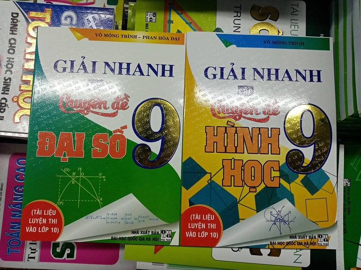 Combo Giải Nhanh Các Chuyên Đề Hình Học + Đại số 9 - Tài Liệu Luyện Thi Vào Lớp 10 (Tái Bản 2020)