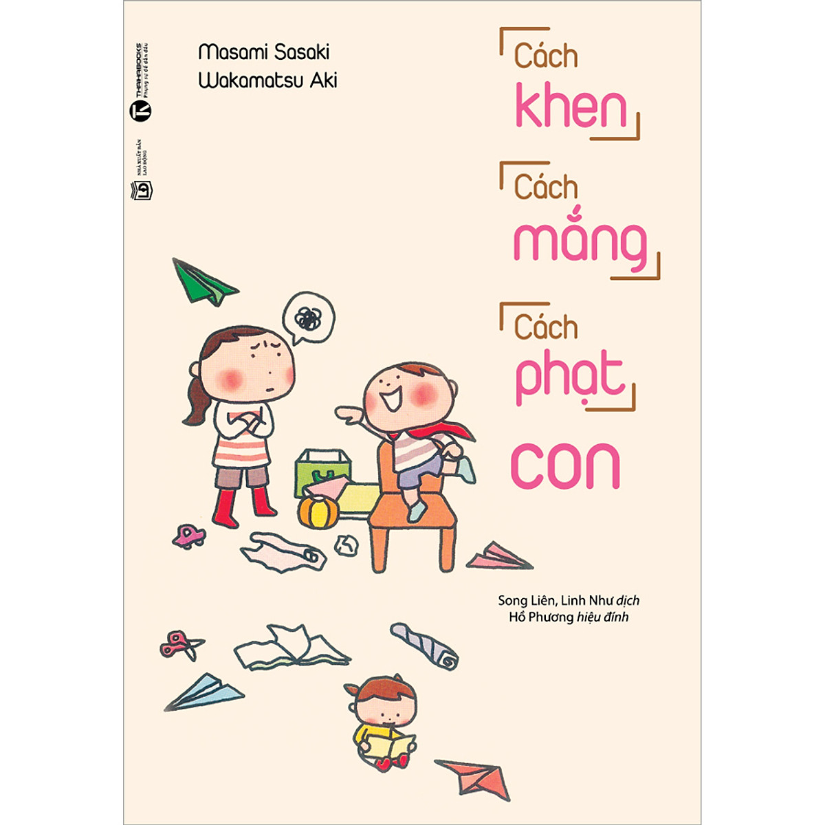 Cách Khen Cách Mắng Cách Phạt Con (Tái Bản)