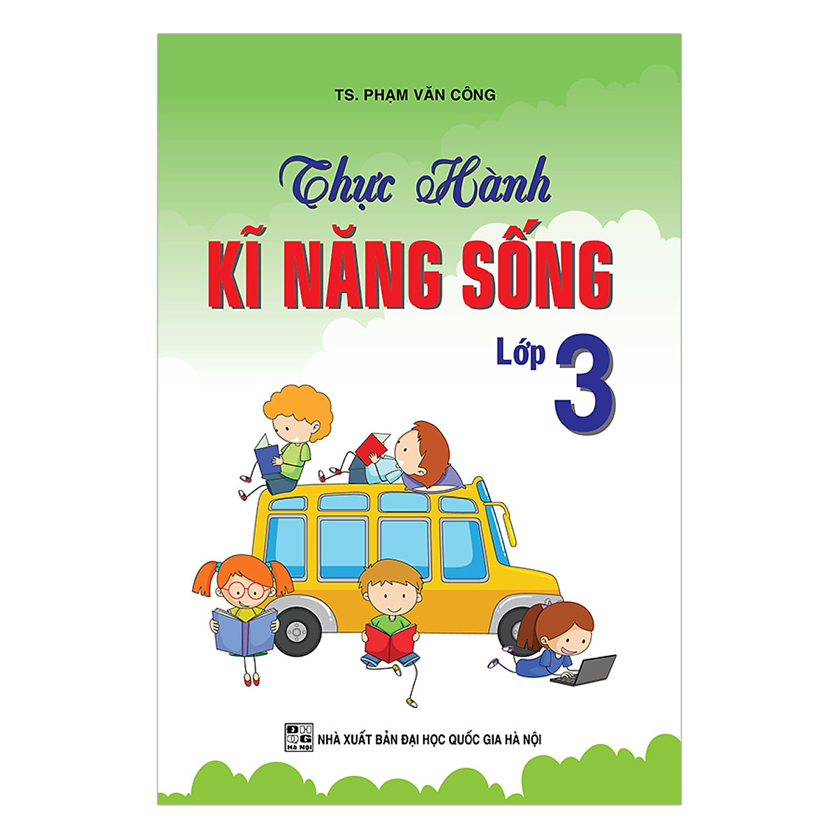 Thực Hành Kỹ Năng Sống Lớp 3 (Màu)