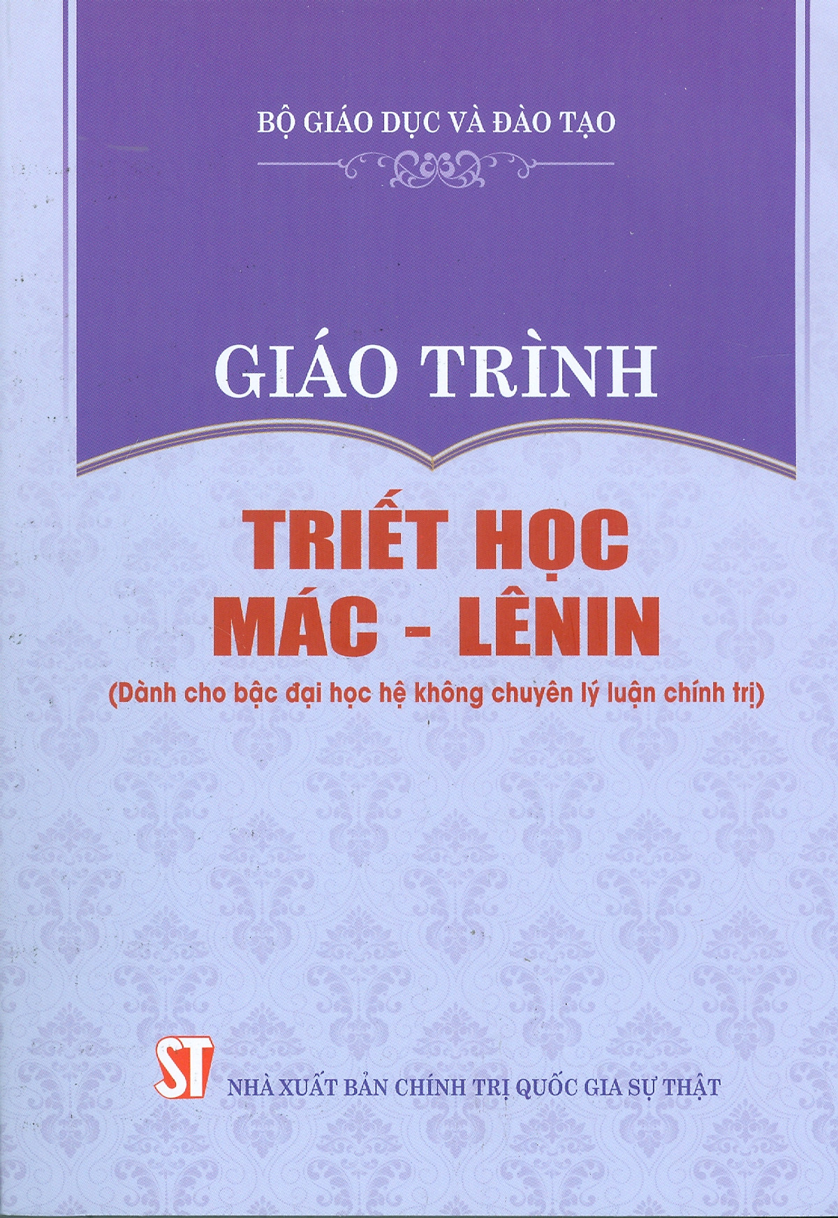 Combo 4 cuốn Giáo Trình Dành Cho Bậc Đại Học Hệ Không Chuyên Lý Luận Chính Trị: Giáo Trình Triết Học Mác – Lênin + Giáo Trình Kinh Tế Chính Trị Mác – Lênin + Giáo Trình Lịch Sử Đảng Cộng Sản Việt Nam + Giáo Trình Tư Tưởng Hồ Chí Minh