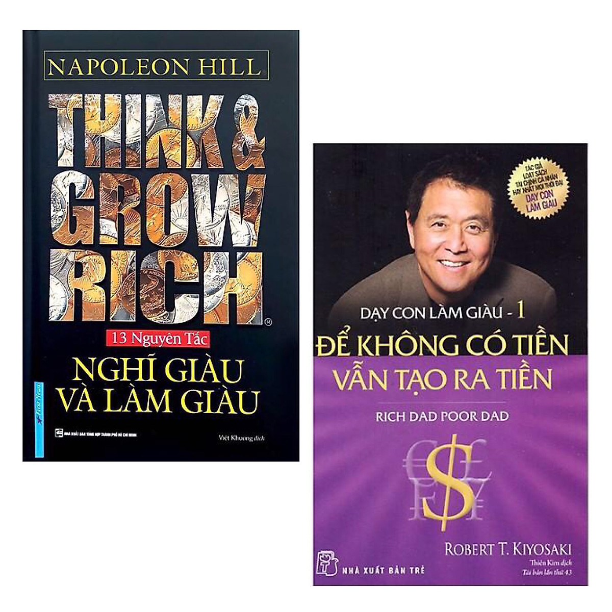 Combo Sách Làm Giàu Hay và Hiệu Quả: Think & Grow Rich - Nghĩ Giàu Và Làm Giàu + Dạy Con Làm Giàu (Tập 1) - Để Không Có Tiền Vẫn Tạo Ra Tiền - Cha Giàu Cha Nghèo (Tái Bản) 