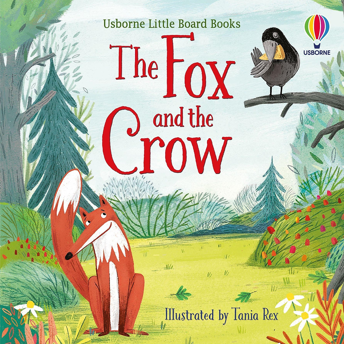 Little Board Books: The Fox and the Crow - TRUYỆN TRANH TIẾNG ANH CHO BÉ