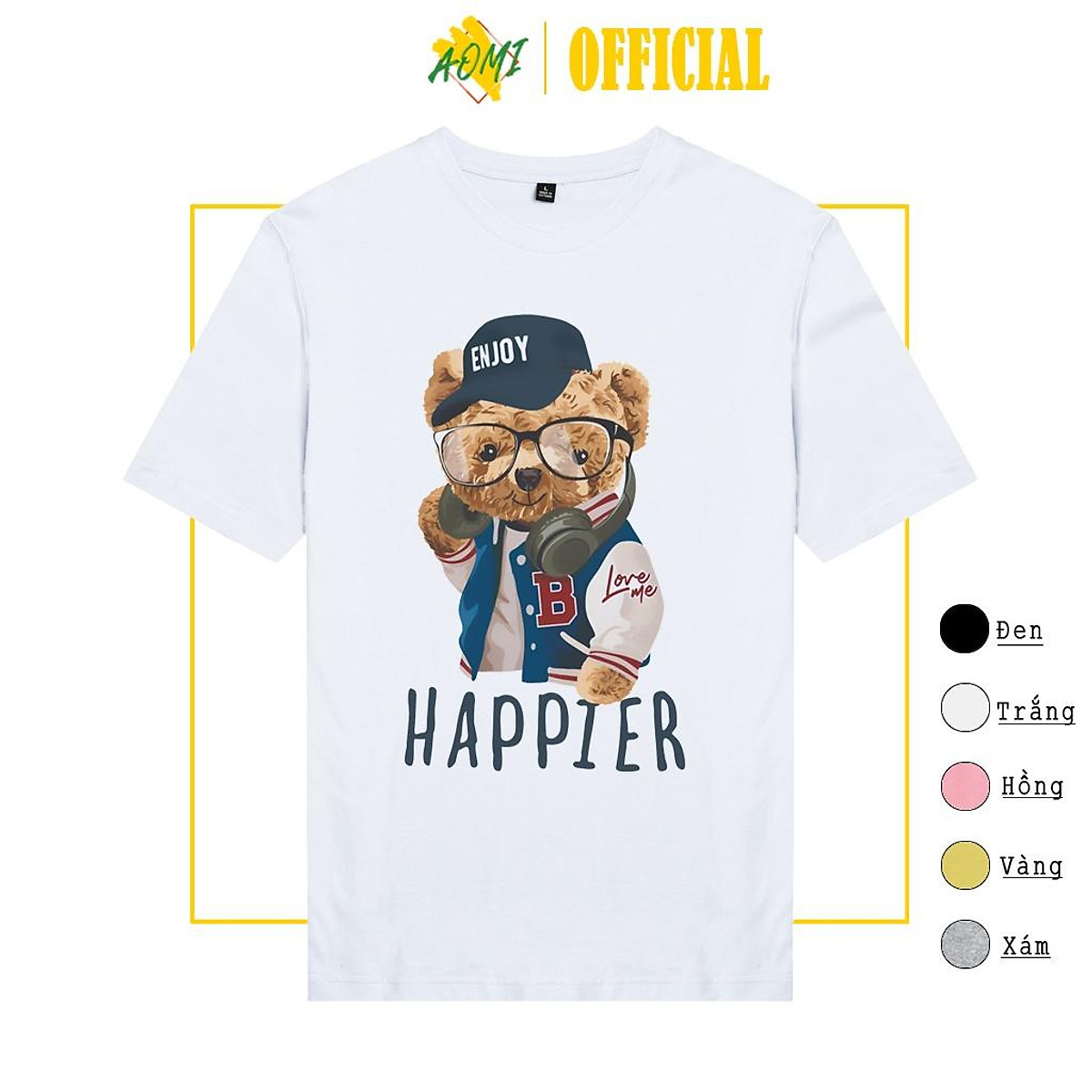 ÁO THUN UNISEX AOMI ĐẶC BIỆT TED BEAR HAPPIER ADLV TAY NGẮN TAY LỠ NAM NỮ AOMIVN THỜI TRANG