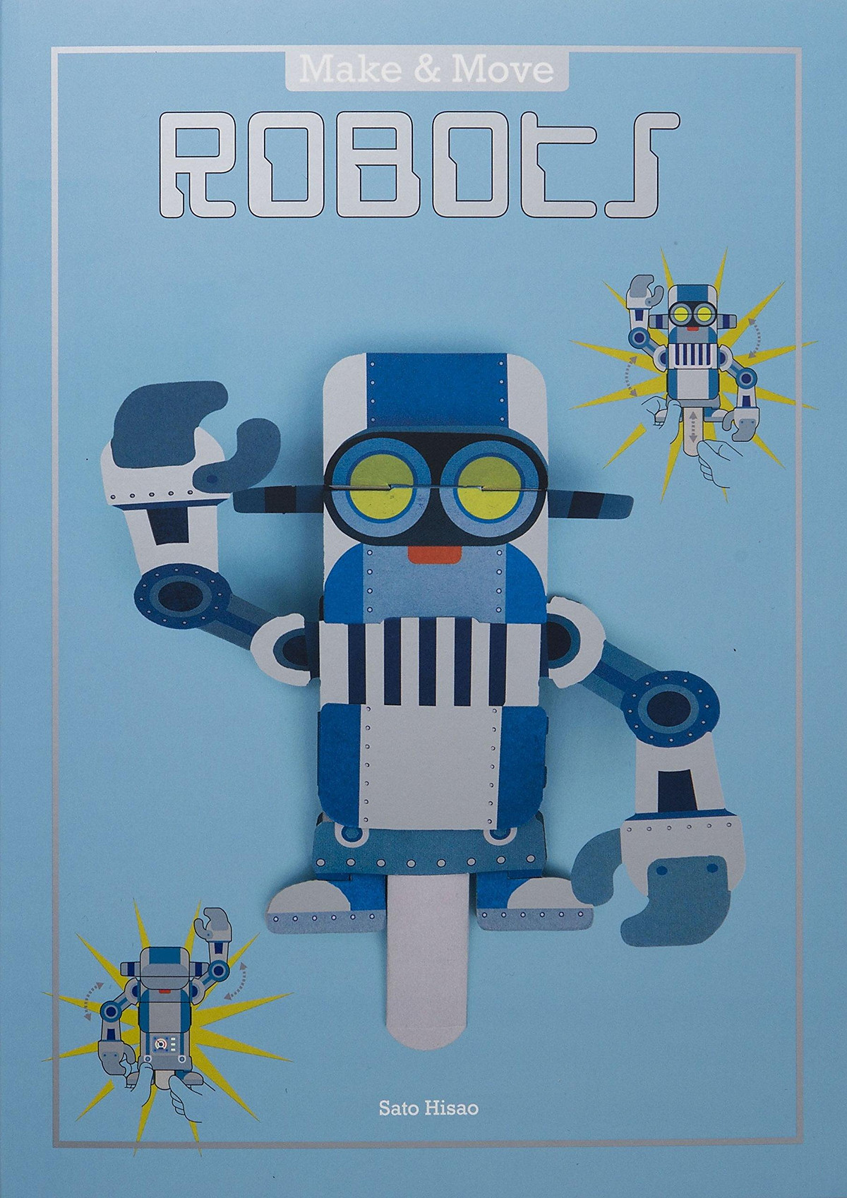 Make and Move: Robots