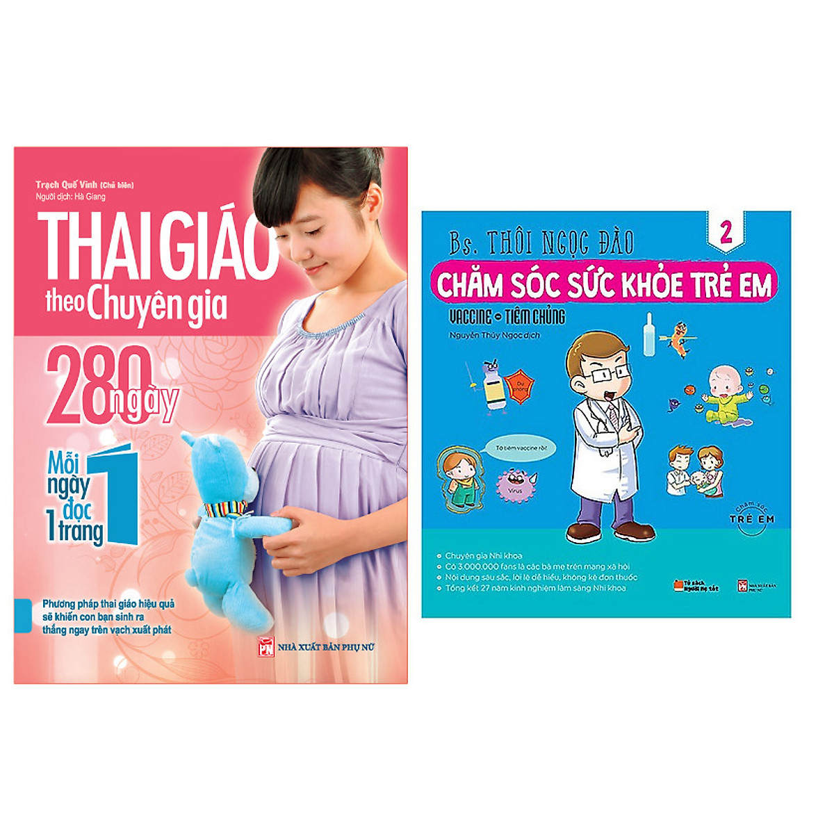 Combo sách Thai Giáo Theo Chuyên Gia - 280 Ngày - Mỗi Ngày Đọc Một Trang+ Chăm Sóc Sức Khỏe Trẻ Em (Tập 2)