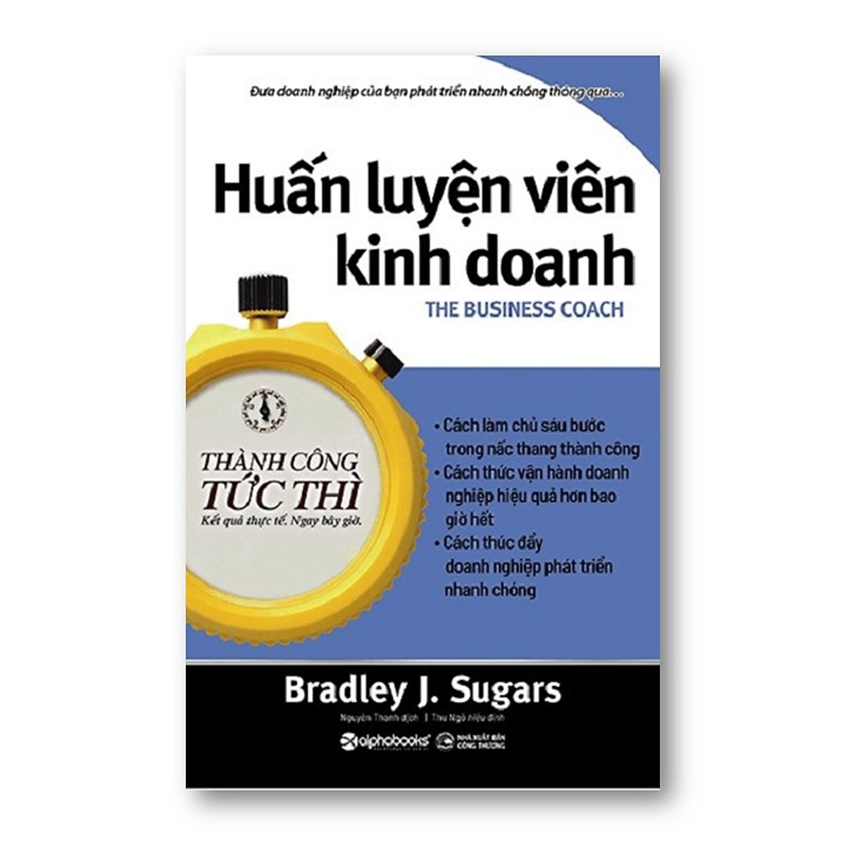 Combo Sách Thành Công Tức Thì: Huấn Luyện Viên Kinh Doanh + Chiến Lược Tạo Dòng Tiền + Quảng Cáo Ấn Tượng + Đội Ngũ Tuyệt Đỉnh + Tư Duy Tỷ Phú