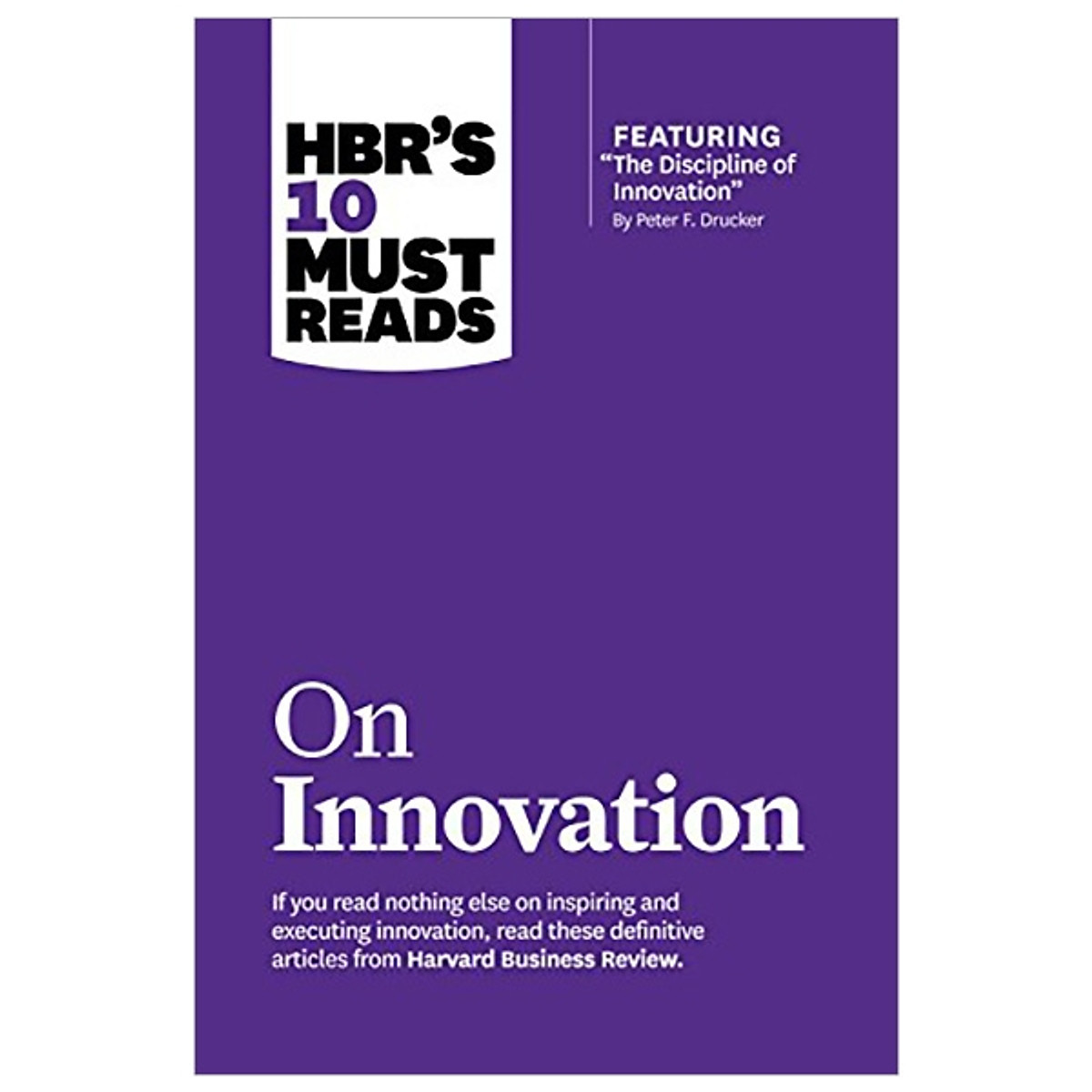 HBR's 10 Must Reads on Innovation (with featured article 