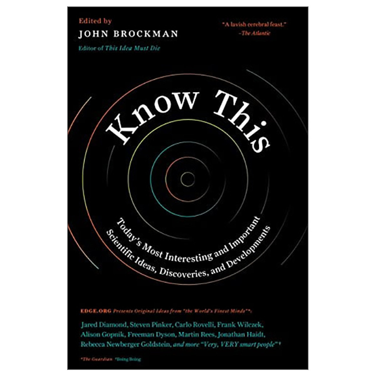 Know This: Today's Most Interesting and Important Scientific Ideas, Discoveries, and Developments