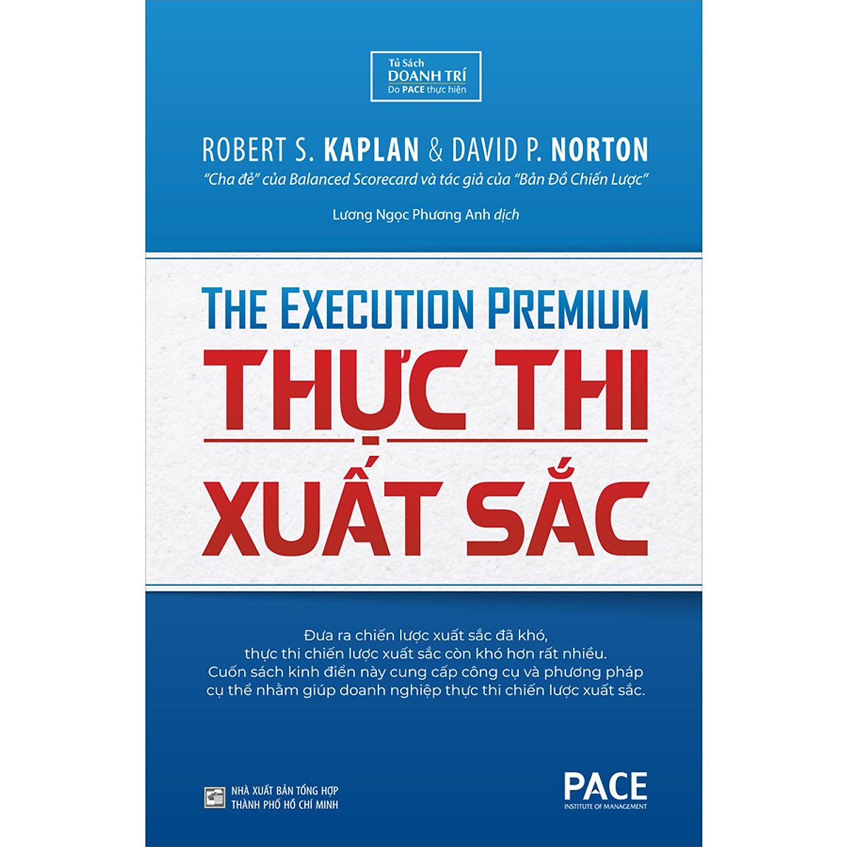 Thực Thi Xuất Sắc (The Execution Premium) - Robert S. Kaplan, David P. Norton - PACE Books