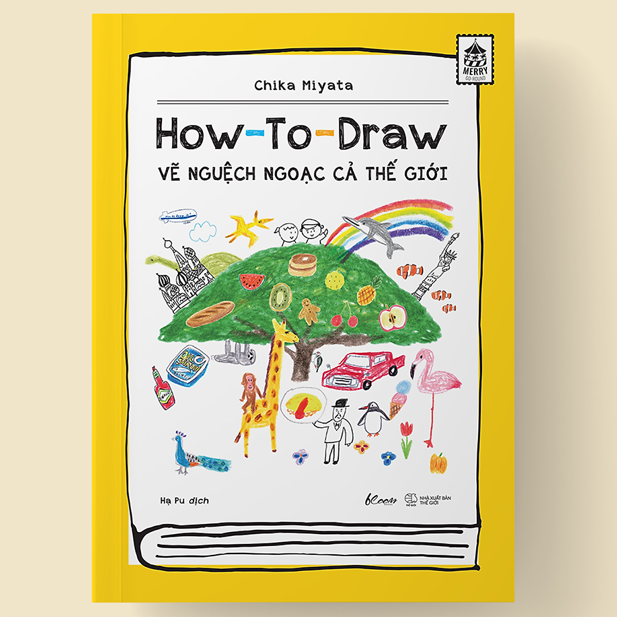 How To Draw – Vẽ Nguệch Ngoạc Cả Thế Giới