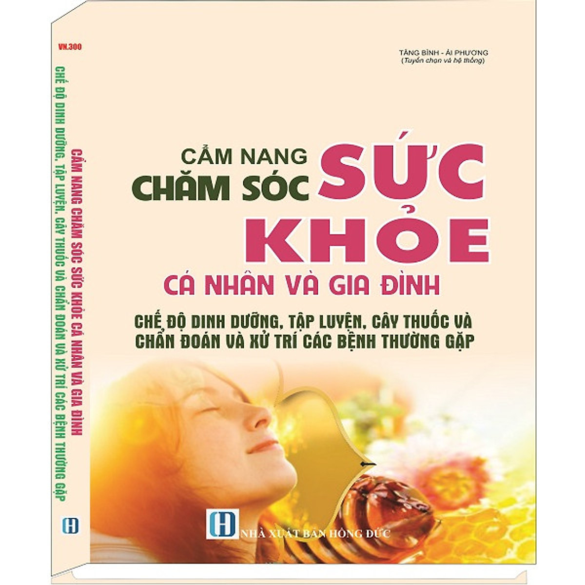 Cẩm Nang Chăm Sóc Sức Khỏe Cá Nhân Và Gia Đình Chế Độ Dinh Dưỡng, Tập Luyện, Cây Thuốc Và Chuẩn Đoán và Xử Trí Các Bệnh Thường Gặp