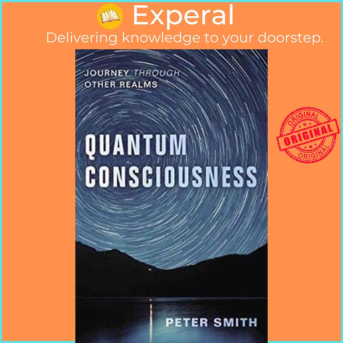 Sách - Quantum Consciousness : Journey Through Other Realms by Peter Smith (US edition, paperback)