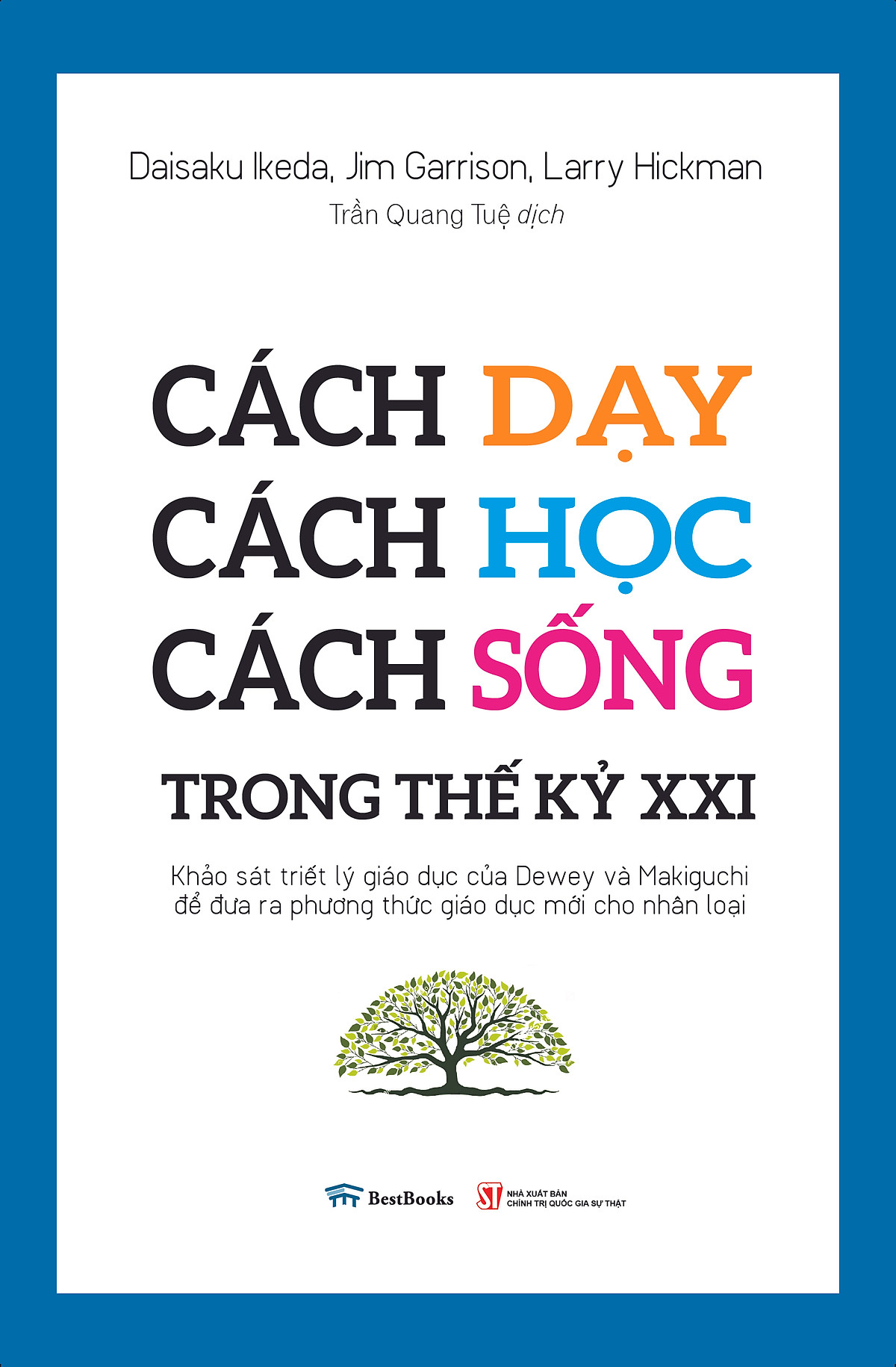 Combo Dạy con thế kỷ XXI (Lối sống tối giản khi nhà có con nhỏ + Cách dạy - Cách học - Cách sống trong thế kỷ XXI)