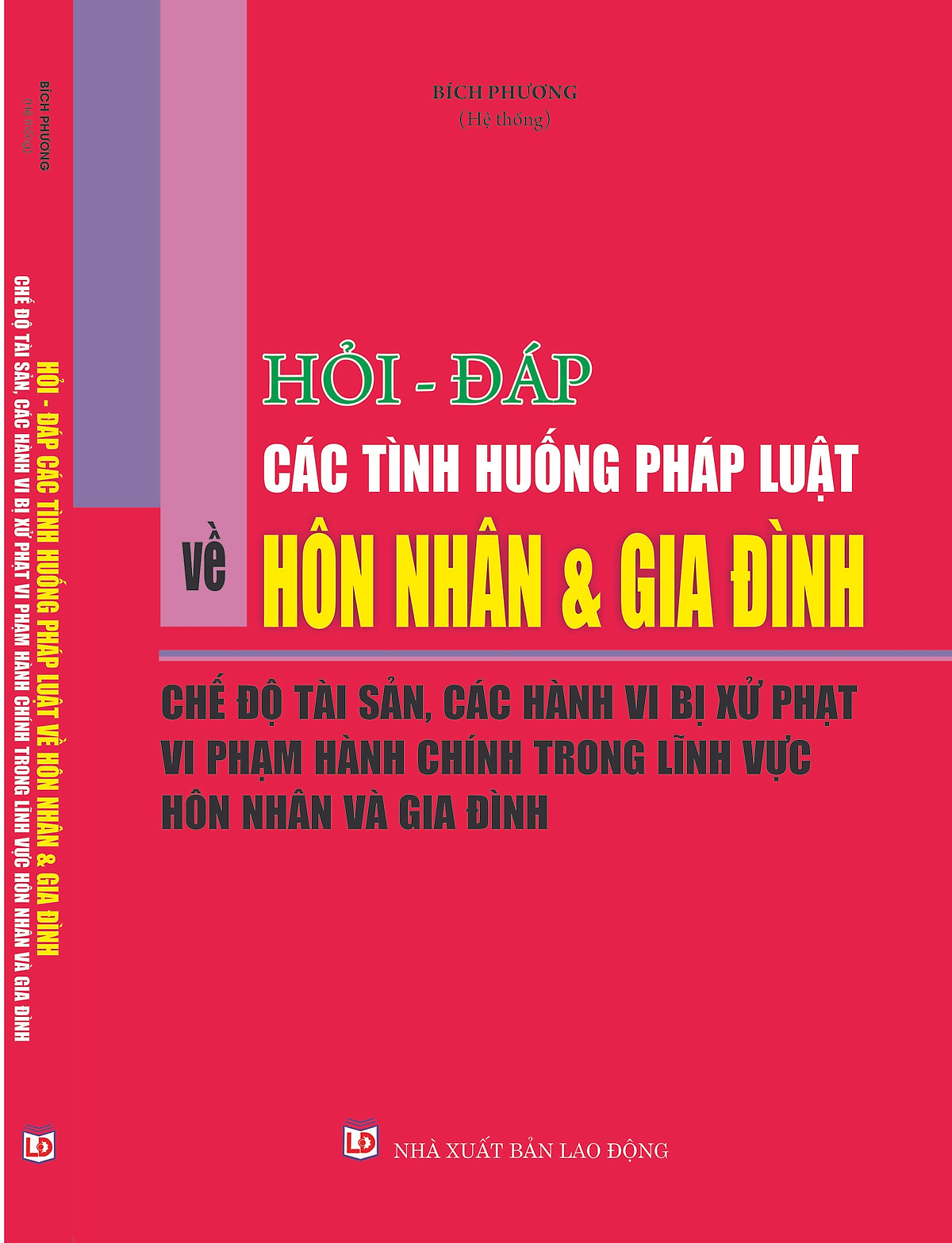 Hỏi – đáp các tình huống pháp luật về hôn nhân và gia đình – Chế độ tài sản, các hành vi bị xử phạt vi phạm hành chính trong lĩnh vực hôn nhân và gia đình