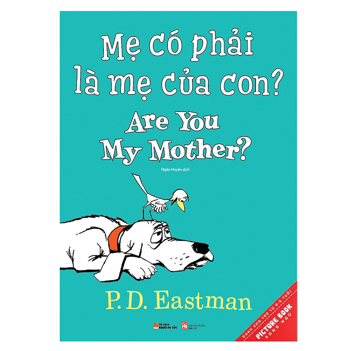 Picture Book Song Ngữ - Mẹ Có Phải Là Mẹ Của Con? - Are You My Mother?