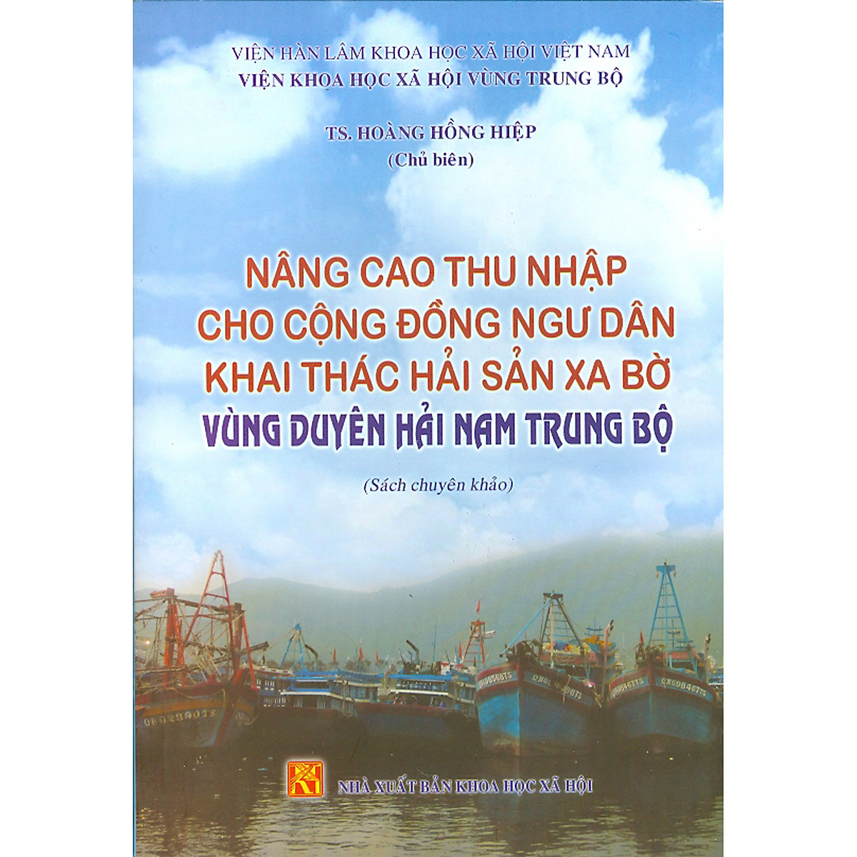 Nâng Cao Thu Nhập Cho Cộng Đồng Ngư Dân Khai Thác Hải Sản Xa Bờ Vùng Duyên Hải Nam Trung Bộ