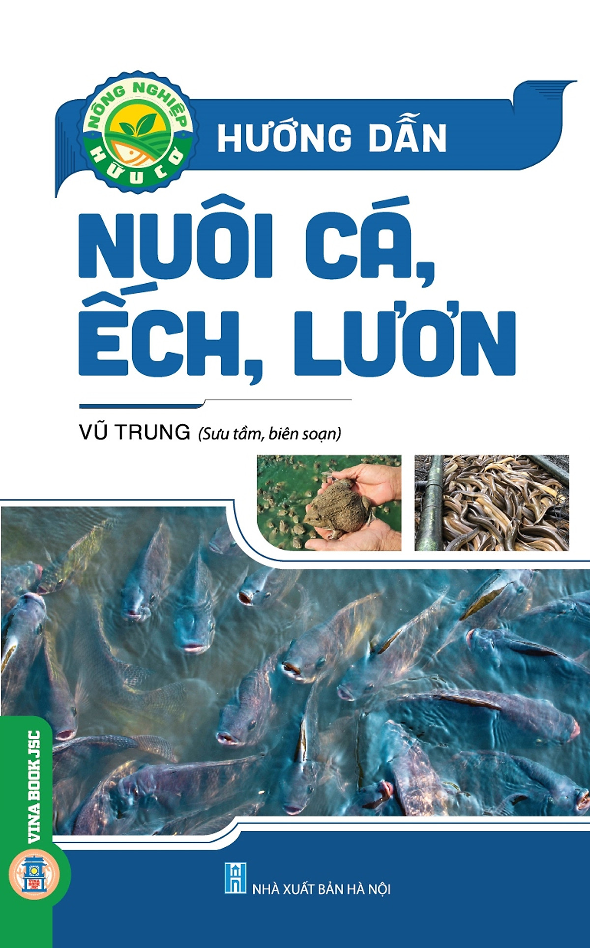 Hướng Dẫn Nuôi Cá, Ếch, Lươn