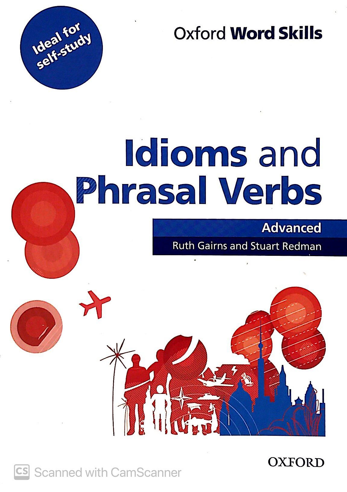 Oxford Word Skills Advanced Idioms and Phrasal Verbs