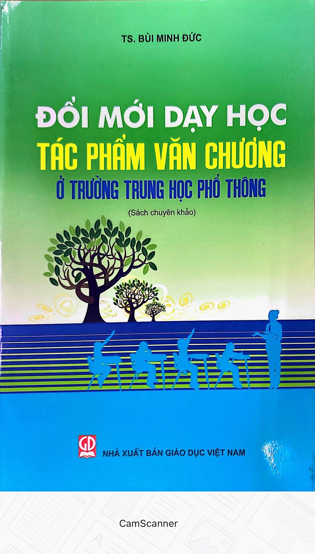 Đổi Mới Dạy Học Tác Phẩm Văn Chương Ở Trường THPT - Sách Chuyên Khảo 