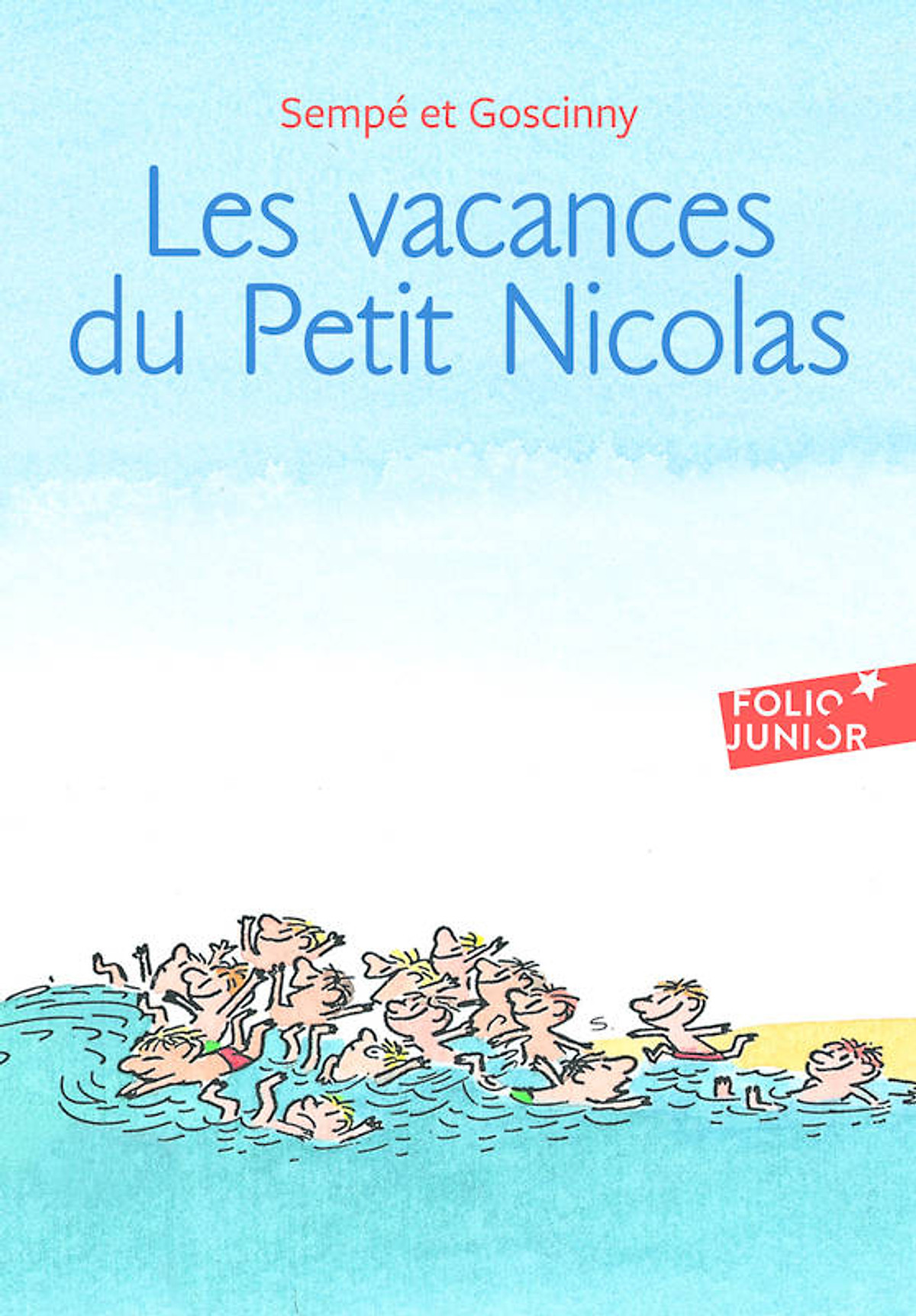 Tiểu thuyết thiếu niên tiếng Pháp: LES VACANCES DU PETIT NICOLAS - Những kì nghỉ của nhóc Nicolas