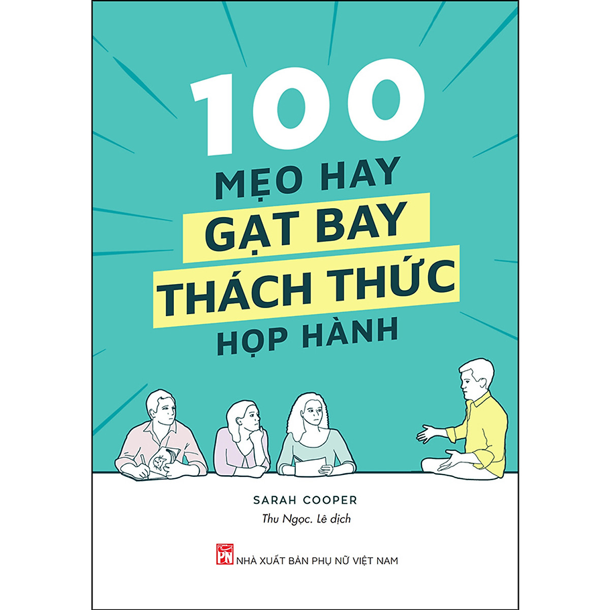 100 Mẹo Hay Gạt Bay Thách Thức Họp Hành