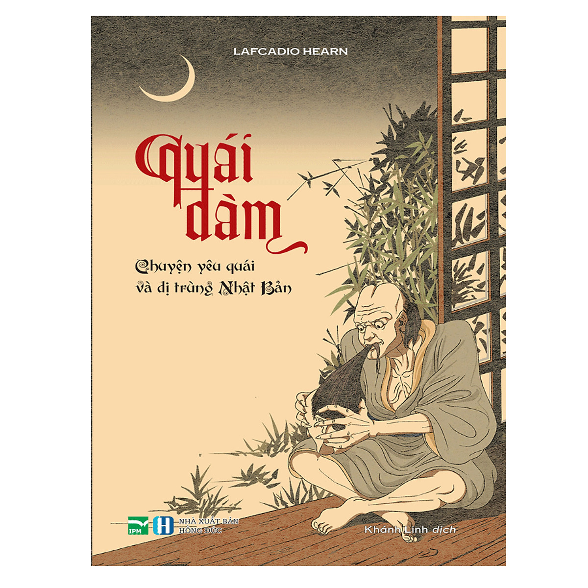 QUÁI ĐÀM - Chuyện Yêu Quái Và Dị Trùng Nhật Bản