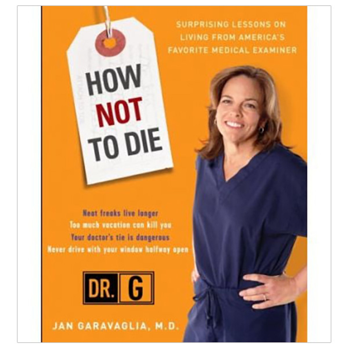 How Not to Die: Surprising Lessons from America's Favorite Medical Examiner