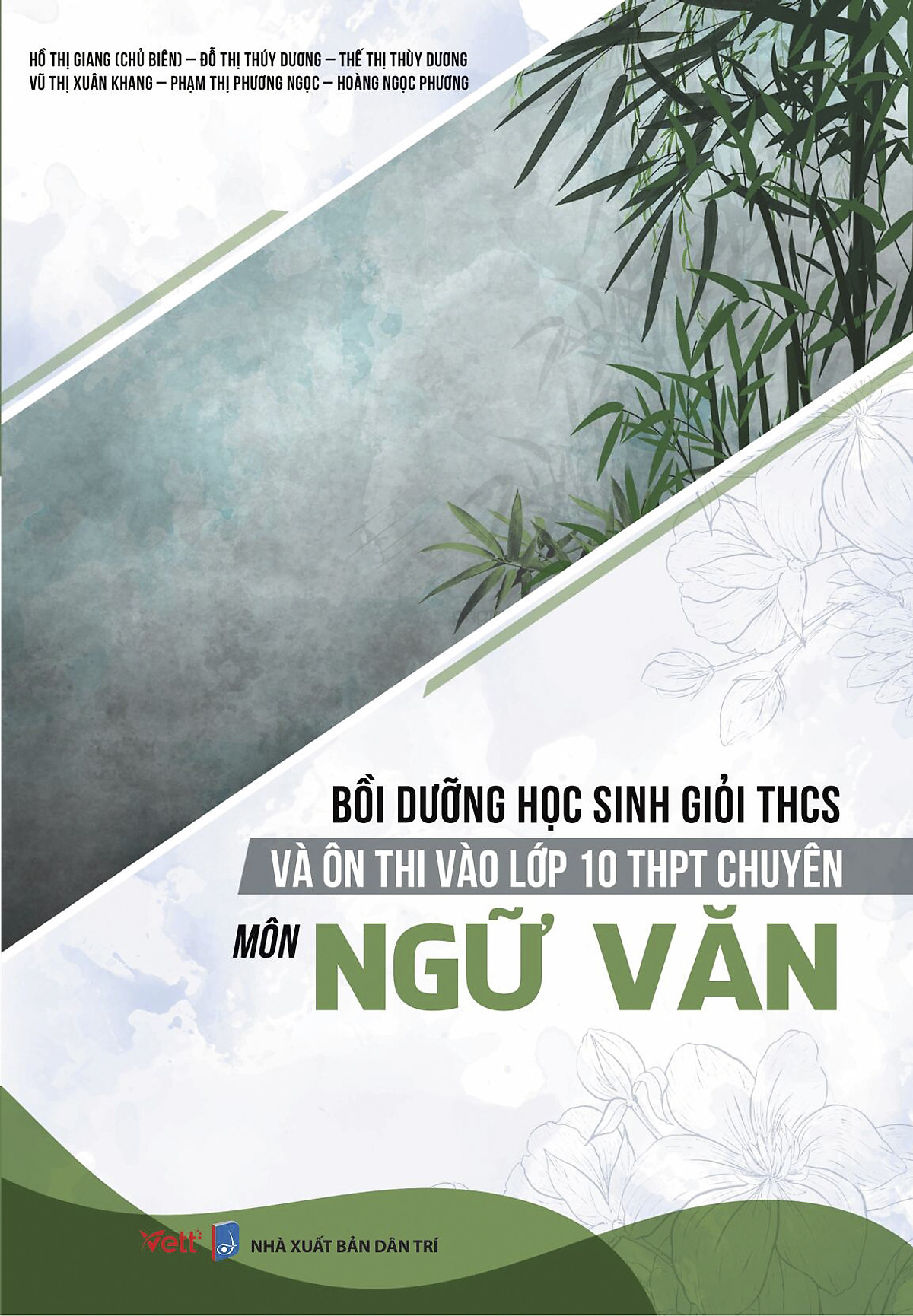 Bồi Dưỡng Học Sinh Giỏi THCS Và Ôn Thi Vào Lớp 10 THPT Chuyên Môn Ngữ Văn 