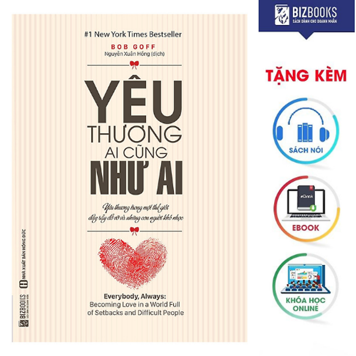 BIZBOOKS – Sách Yêu Thương Ai Cũng Như Ai - Yêu Thương Trong Một Thế Giới Đầy Rẫy Đổ Vỡ Và Những Con Người Khó Nhọc - MinhAnBooks