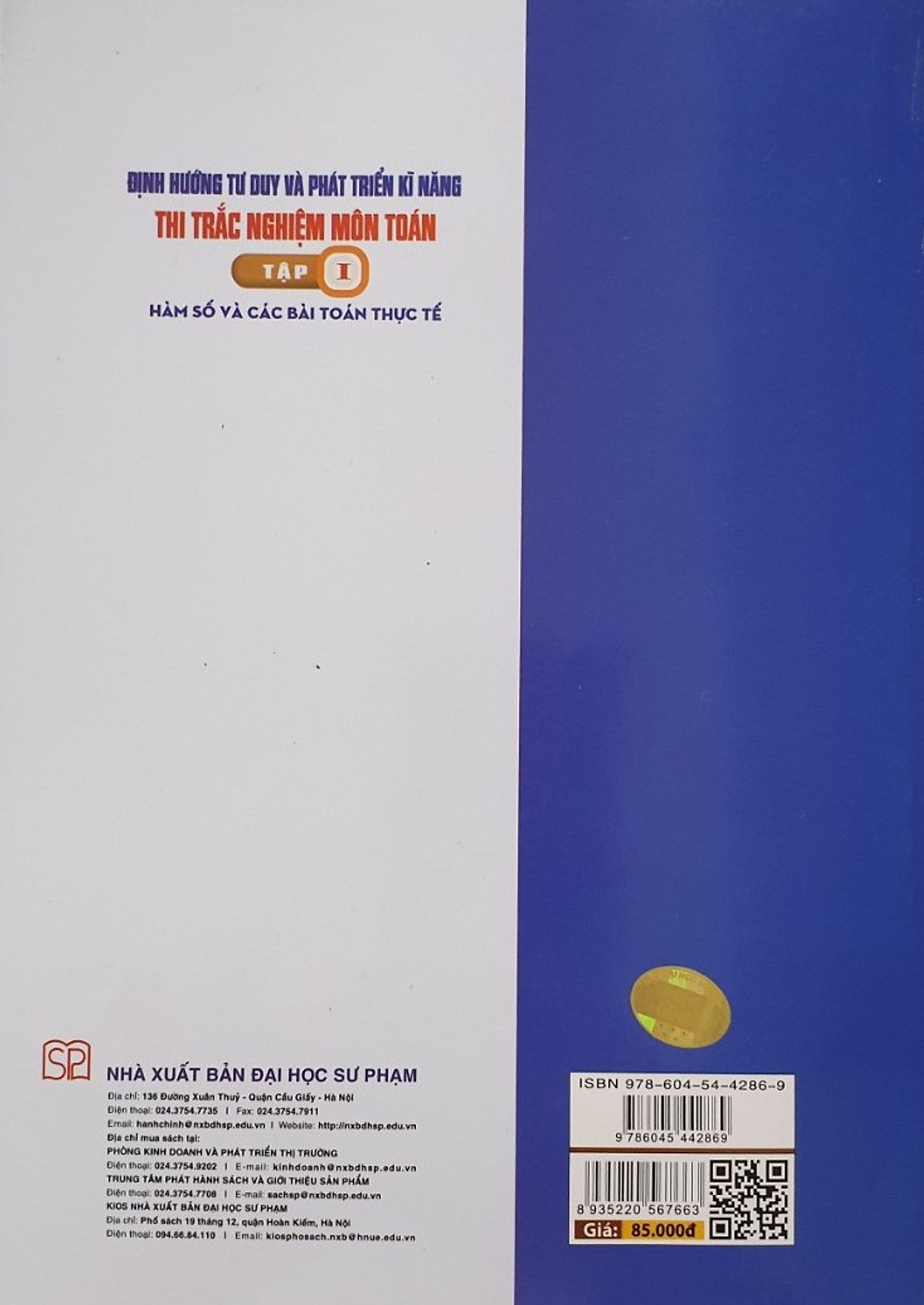 Định Hướng Tư Duy Và Phát Triển Kĩ Năng Thi Trắc Nghiệm Môn Toán, Tập 1: Hàm Số Và Các Bài Toán Thực Tế