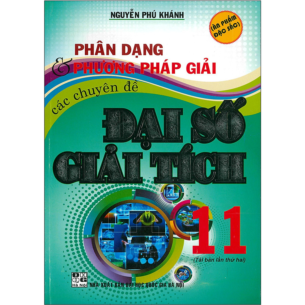 Phân Dạng & Phương Pháp Giải Các Chuyên Đề Đại Số Giải Tích 11