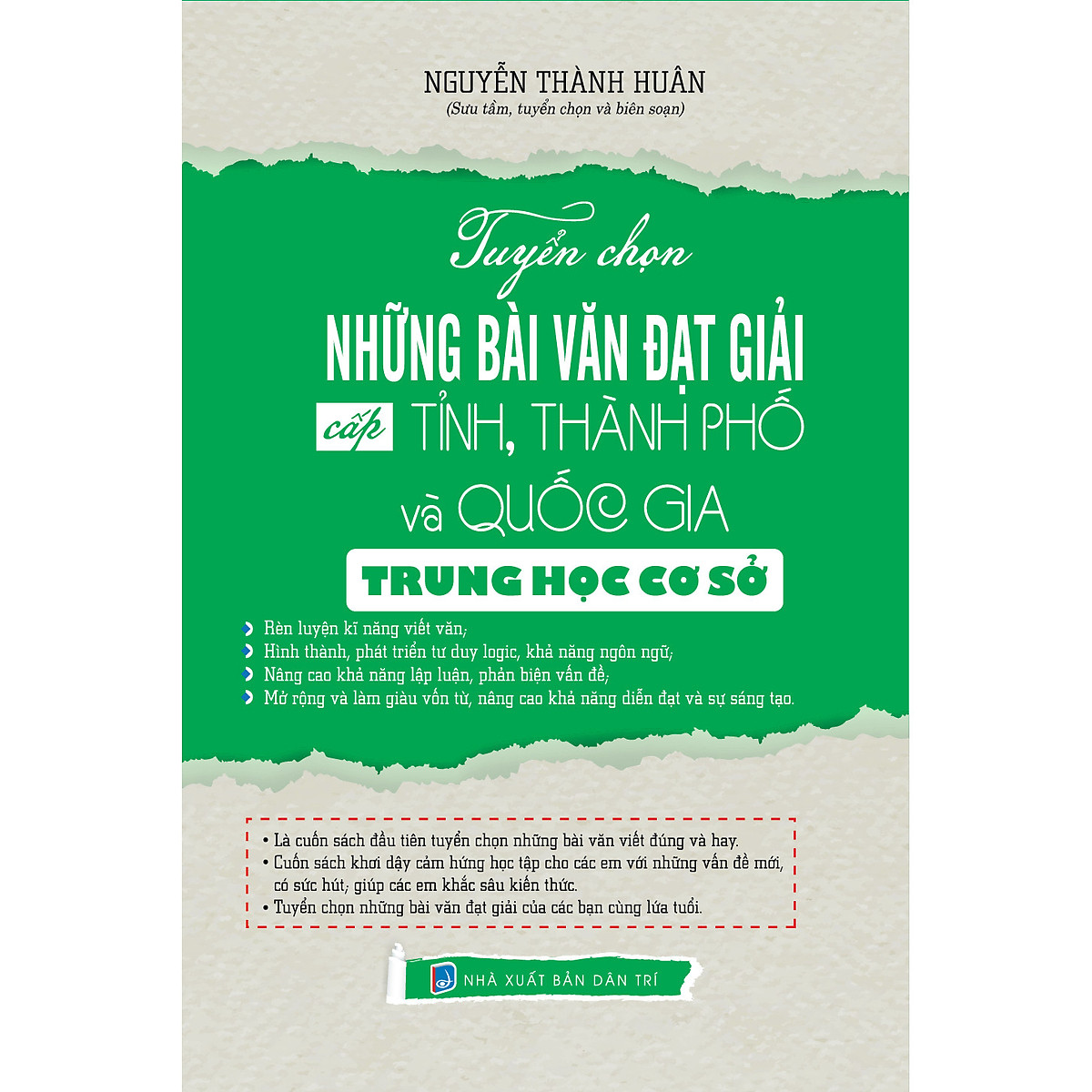 TUYỂN CHỌN NHỮNG BÀI VĂN ĐẠT GIẢI CẤP TỈNH, THÀNH PHỐ VÀ QUỐC GIA TRUNG HỌC CƠ SỞ 