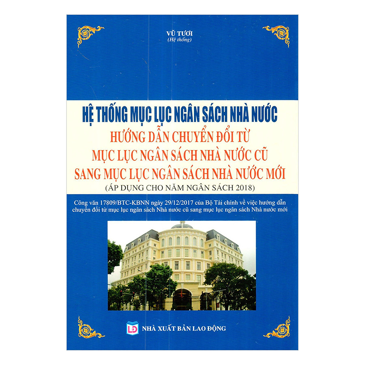 Hệ Thống Mục Lục Ngân Sách Nhà Nước Và Hướng Dẫn Thực Hiện Nội Dung, Chuyển Đổi Từ Mục Lục Ngân Sách Nhà Nước Cũ Sang Mục Lục Ngân Sách Nhà Nước Mới