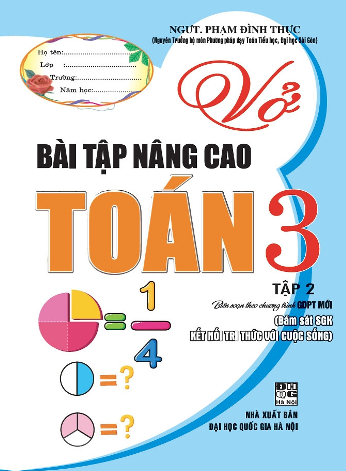  Vở Bài Tập Nâng Cao Toán Lớp 3 - Tập 2 Bám Sát Sách giáo Khoa Kết Nối Tri Thức Với Cuộc Sống