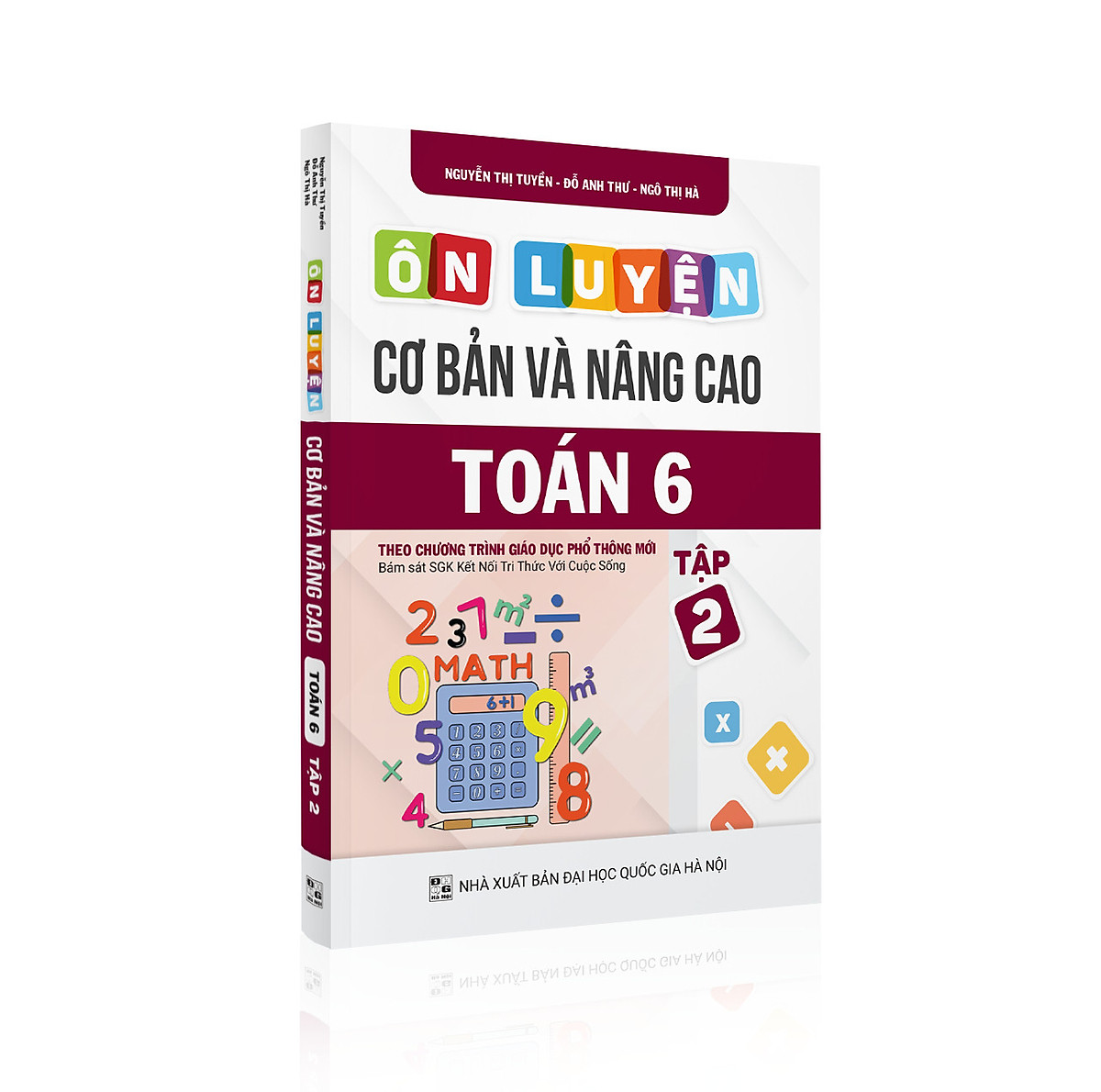 Ôn luyện cơ bản và nâng cao Toán 6 Tập 2 (Kết nối Tri thức với Cuộc sống)