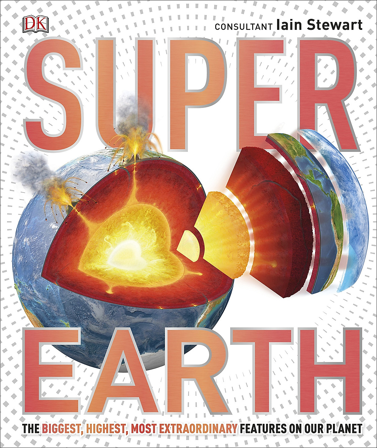 Sách Bản Quyền - Super Earth ( Khám Phá Sức Mạnh Trái Đất ) - Khám Phá Sức Mạnh Vượt Trội Của Thế Giới Xung Quanh Chúng Ta Với Super Earth Với Phiên Bản Cực Độc Lạ Cho Các Con - Á Châu Books, Bìa Cứng, In Màu