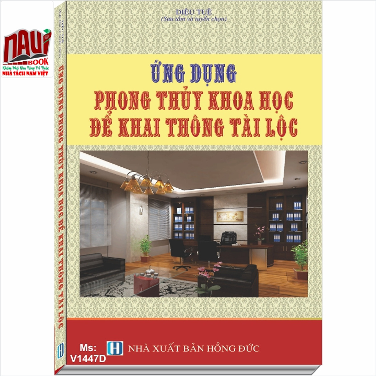 Sách Ứng Dụng Phong Thủy Khoa Học Để Khai Thông Tài Lộc - Diệu Tuệ