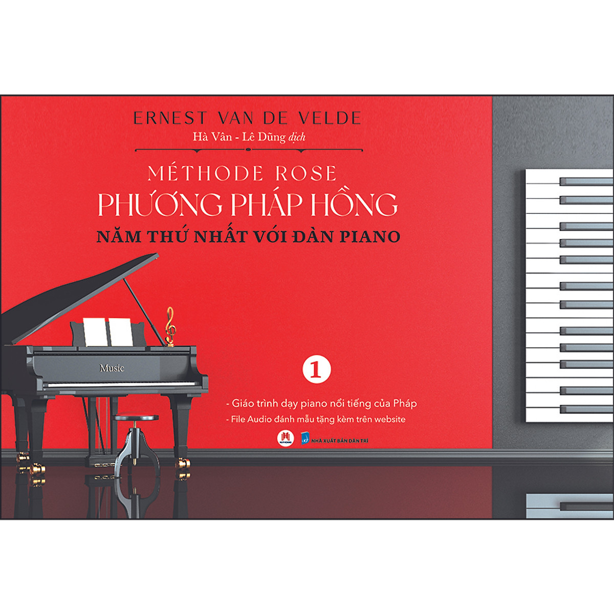 Méthode Rose - Phương pháp hồng 1 - Năm thứ nhất với đàn piano - Giáo trình dạy piano nổi tiếng của Pháp