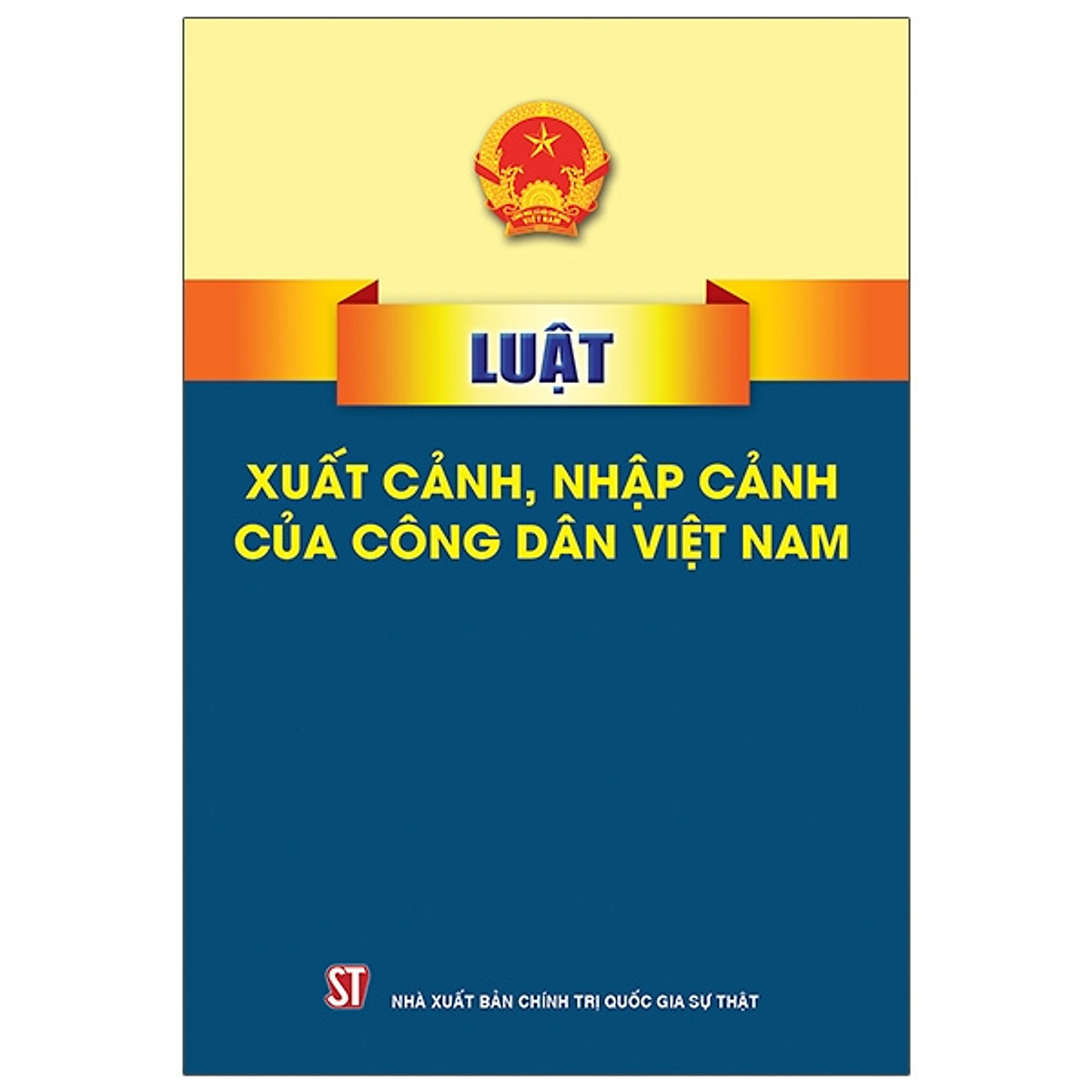 Luật Xuất Cảnh, Nhập Cảnh Của Công Dân Việt Nam