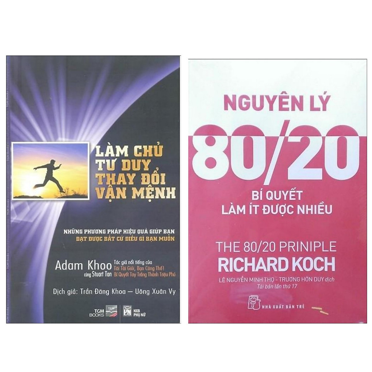 Combo Sách Kinh Tế Và Kỹ Năng Tư Duy: Làm Chủ Tư Duy, Thay Đổi Vận Mệnh + Nguyên Lý 80/20 - Bí Quyết Làm Ít Được Nhiều (Bộ 2 Cuốn Sách Hướng Bạn Đến Với Thành Công - Tặng Kèm Bookmark Happy Life)