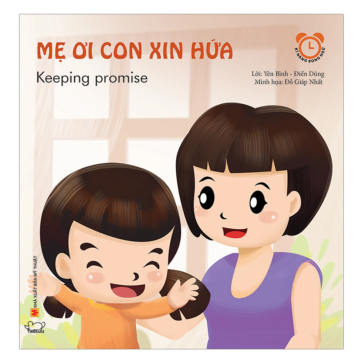 Sách Kỹ Năng Giao Tiếp Hàng Ngày -Mẹ Ơi Con Xin Hứa - Keeping Promise (Song Ngữ Việt - Anh)