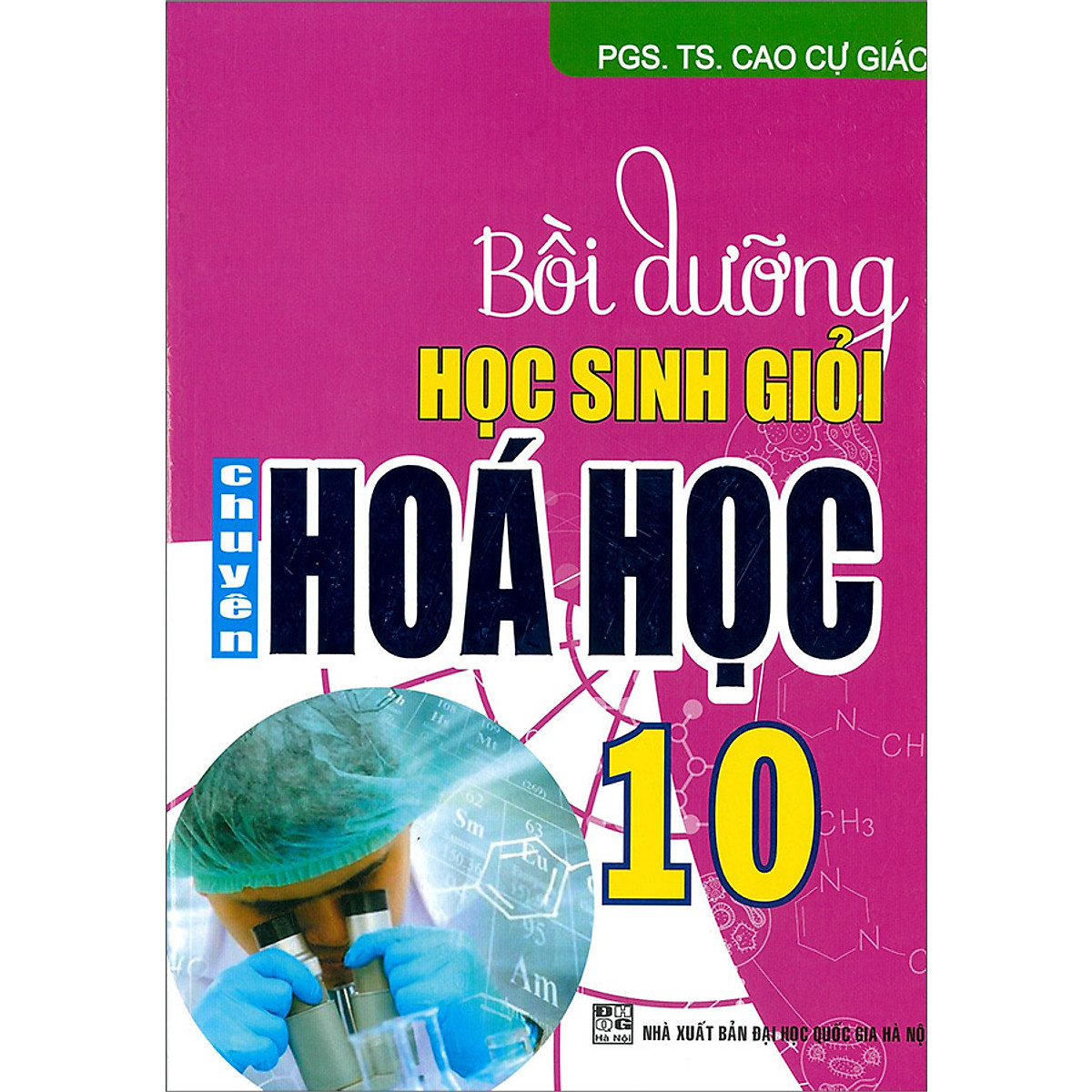 Bồi Dưỡng Học Sinh Giỏi Chuyên Hóa Học 10