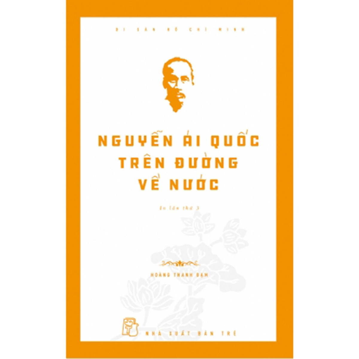 Nguyễn Ái Quốc Trên Đường Về Nước (Tái Bản)